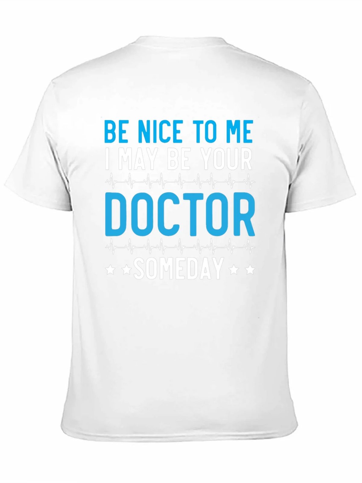 Be Nice to Me Doctor T-Shirt product image 10