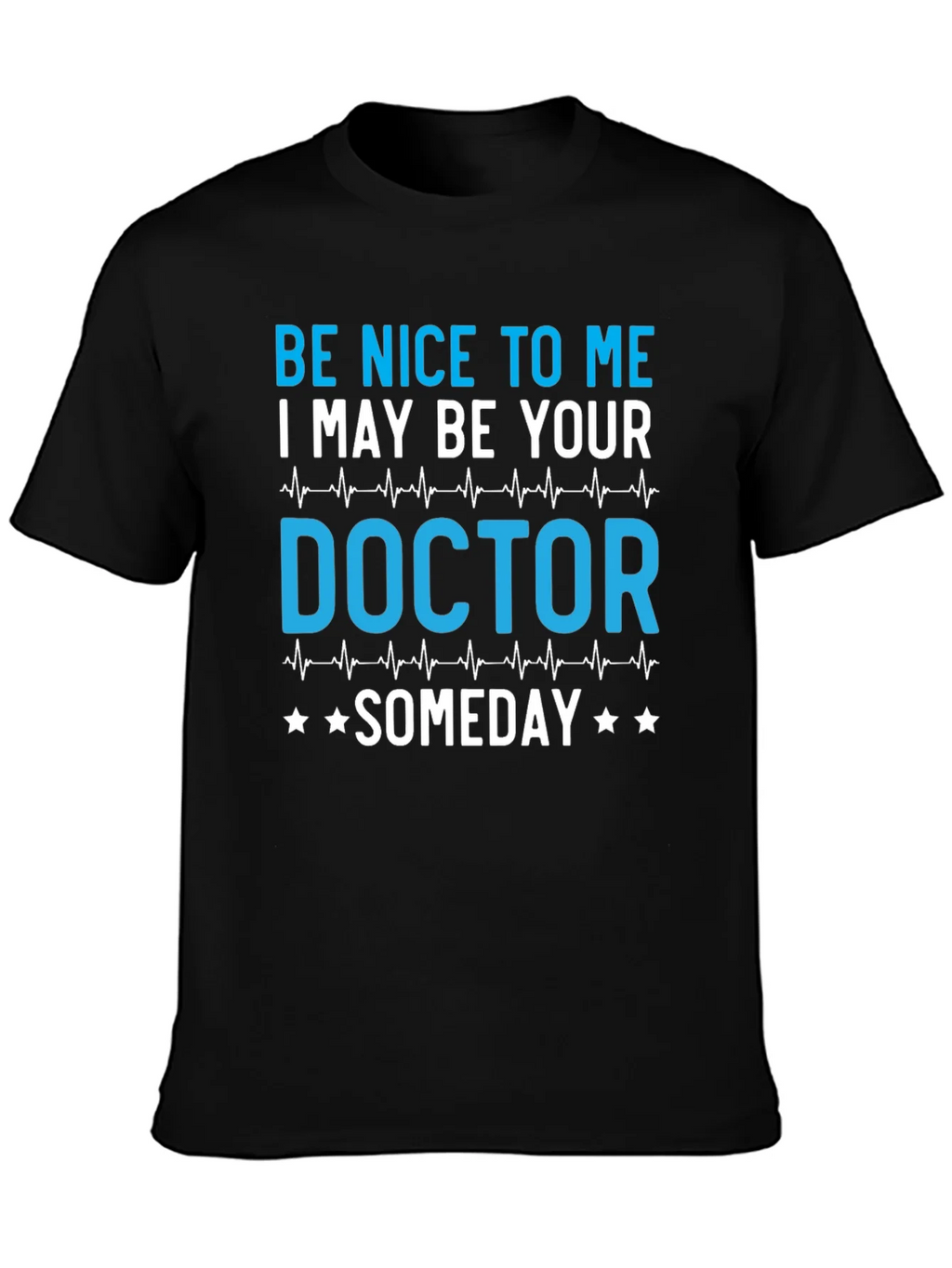 Be Nice to Me Doctor T-Shirt product image 3