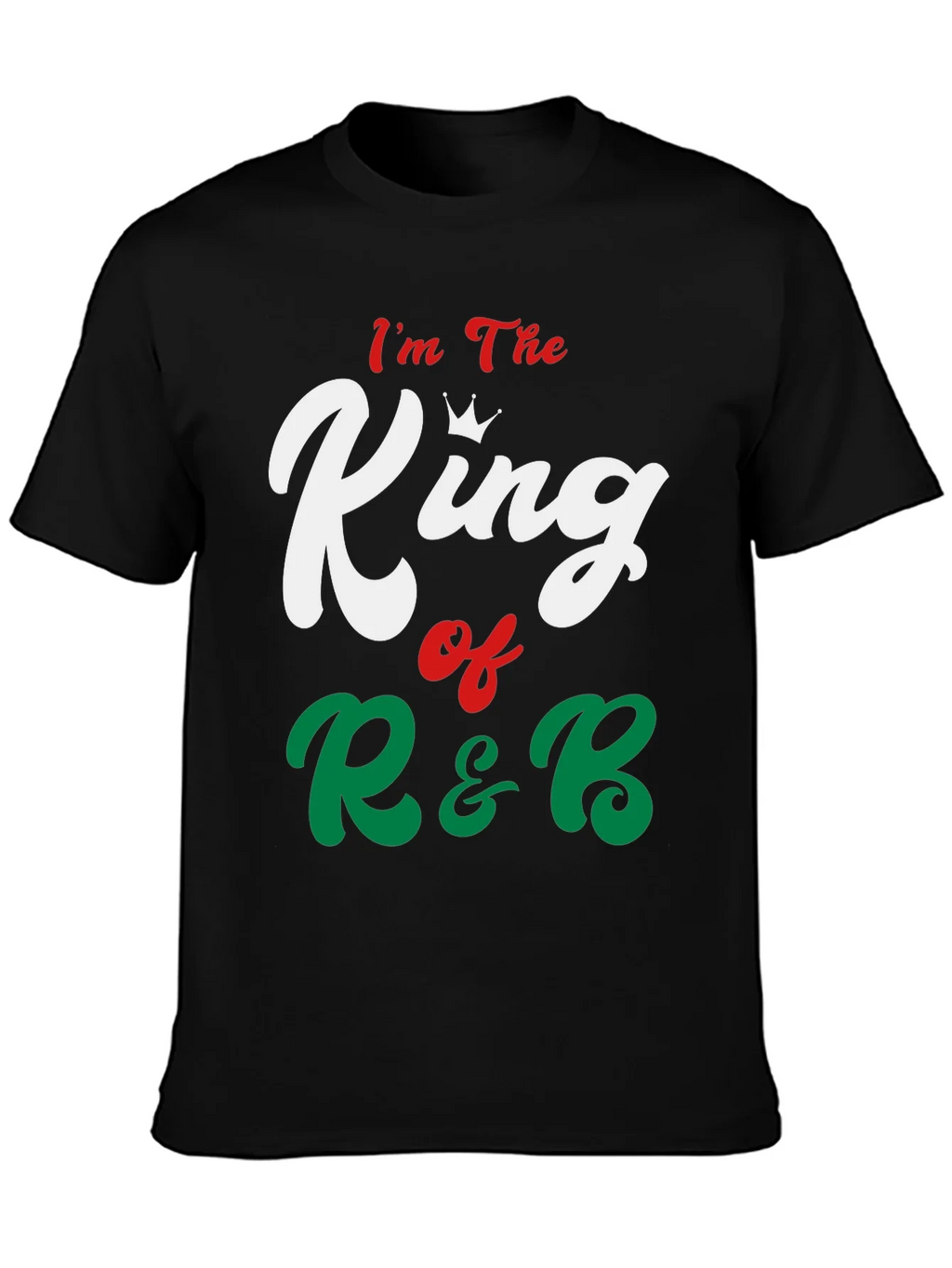 Im The King of R&B Graphic Tee product image 3