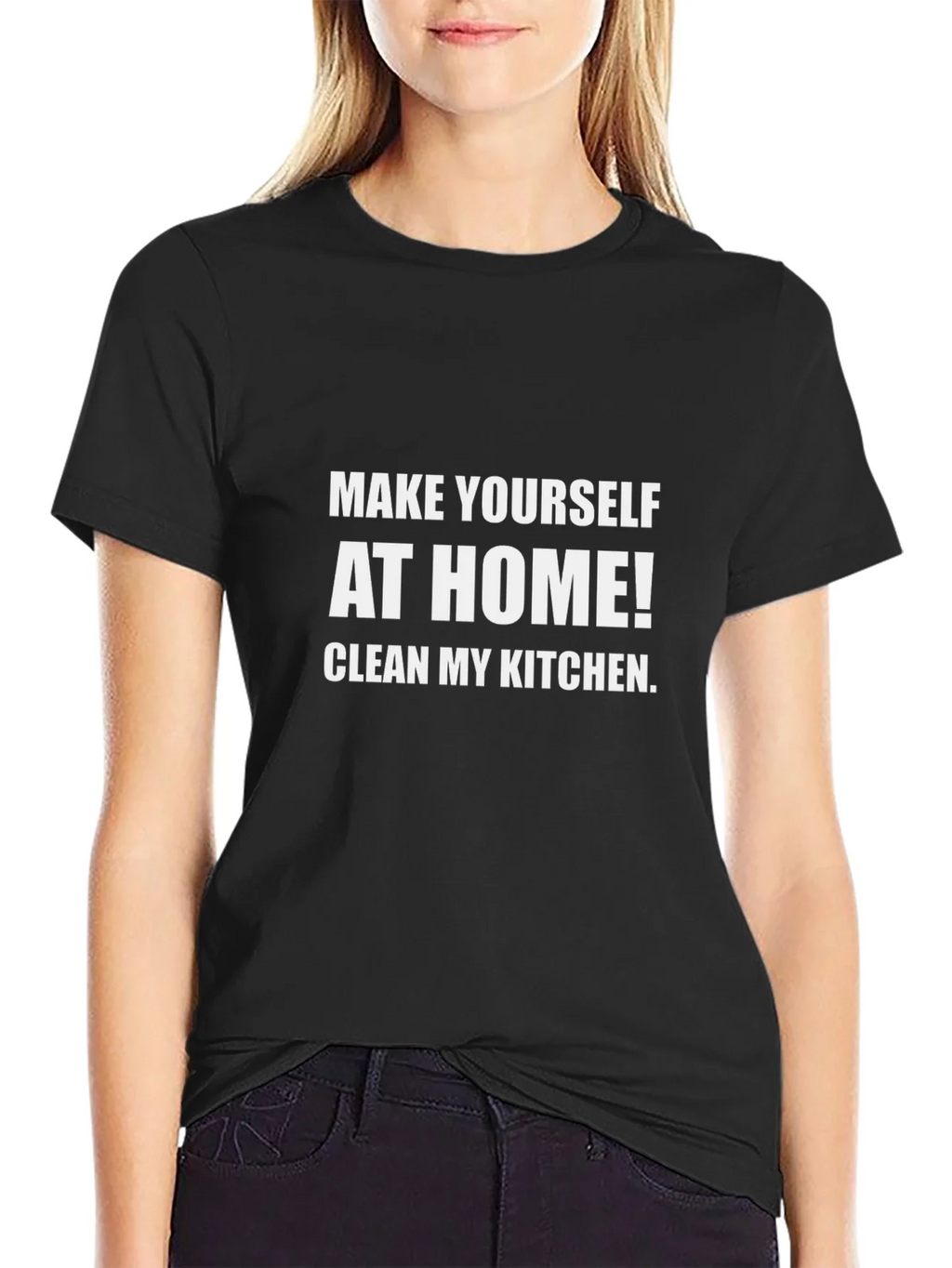 Funny Novelty T-Shirt: Make Yourself At Home Clean My product image 2