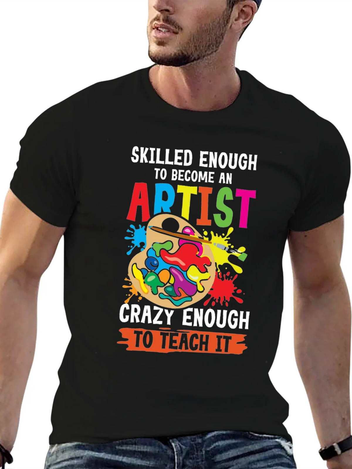 Skilled Enough Artist Teacher Graphic Tee product image 6