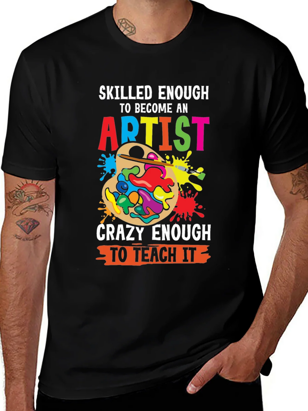Skilled Enough Artist Teacher Graphic Tee product image 1