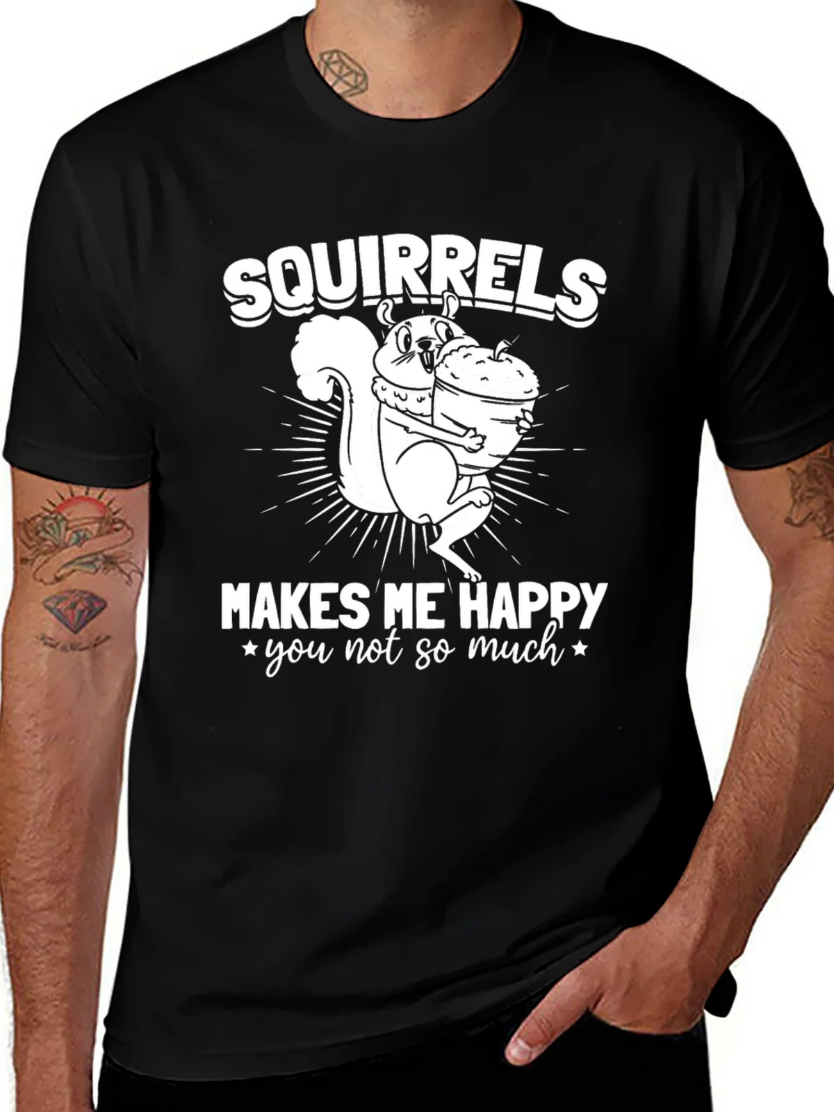 Squirrels Make Me Happy T-Shirt - Funny Graphic Tee product image 1