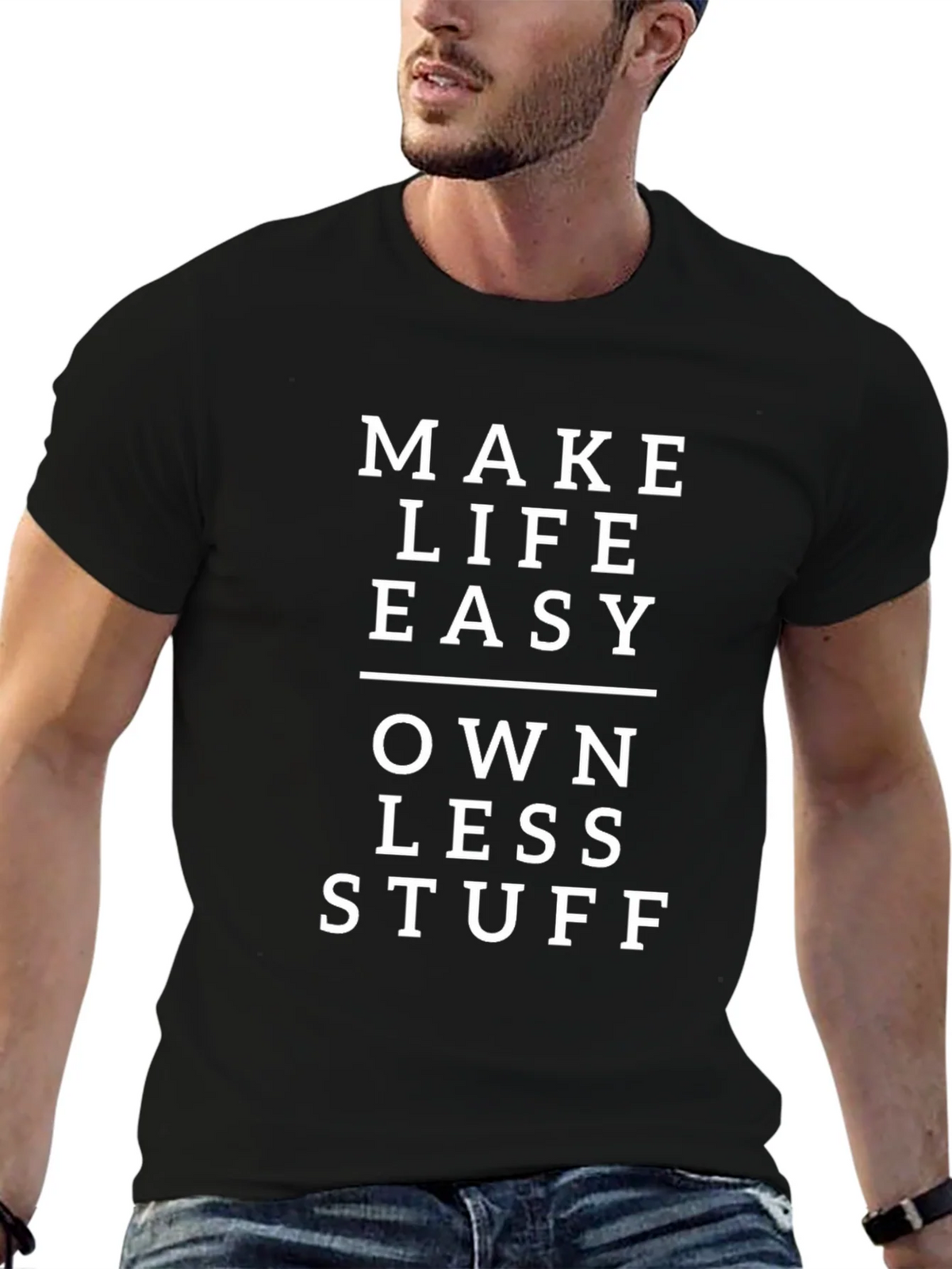 Minimalist Black T-Shirt: Make Life Easy Own Less Stuff product image 6