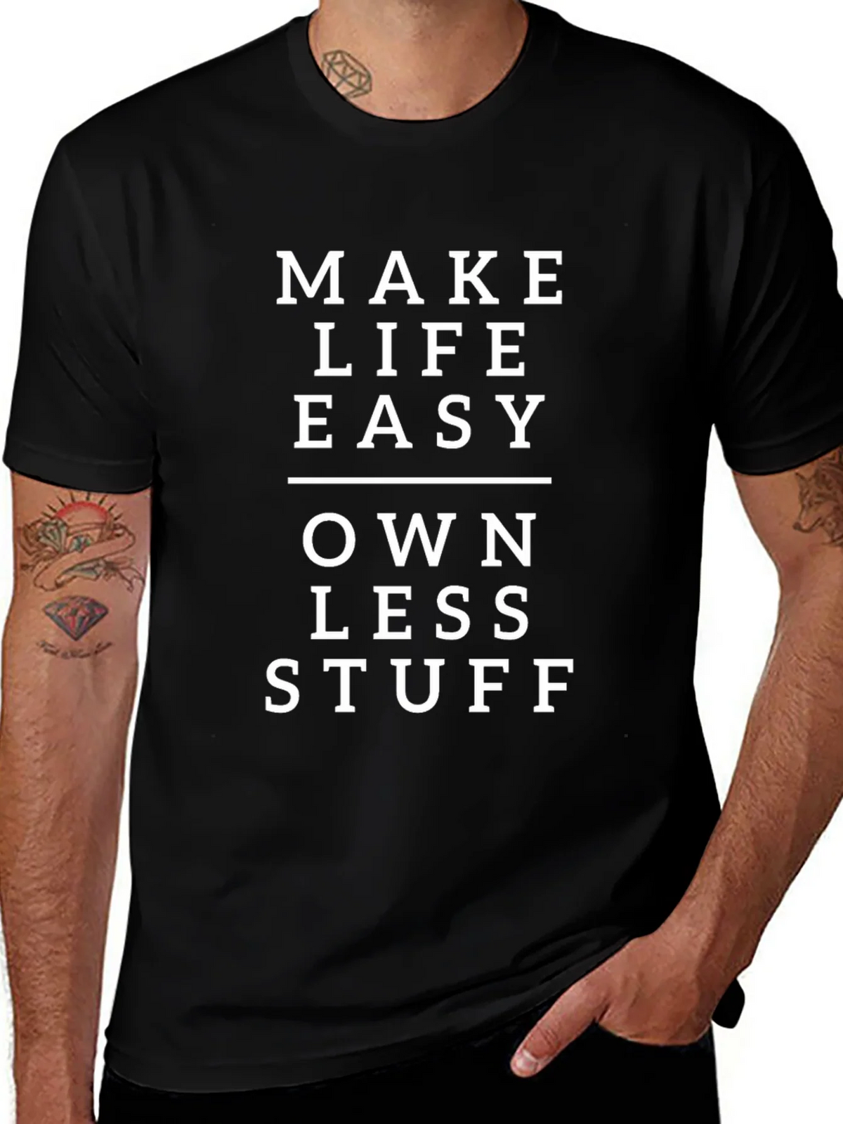 Minimalist Black T-Shirt: Make Life Easy Own Less Stuff product image 1