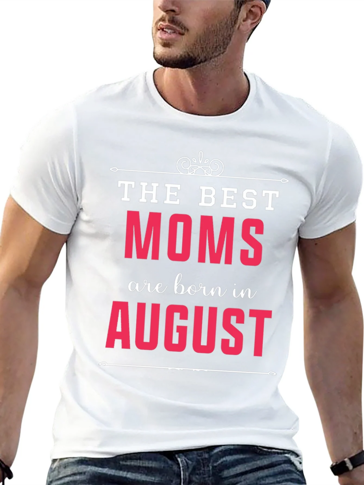 The Best Moms Are Born In August T-Shirt product image 8