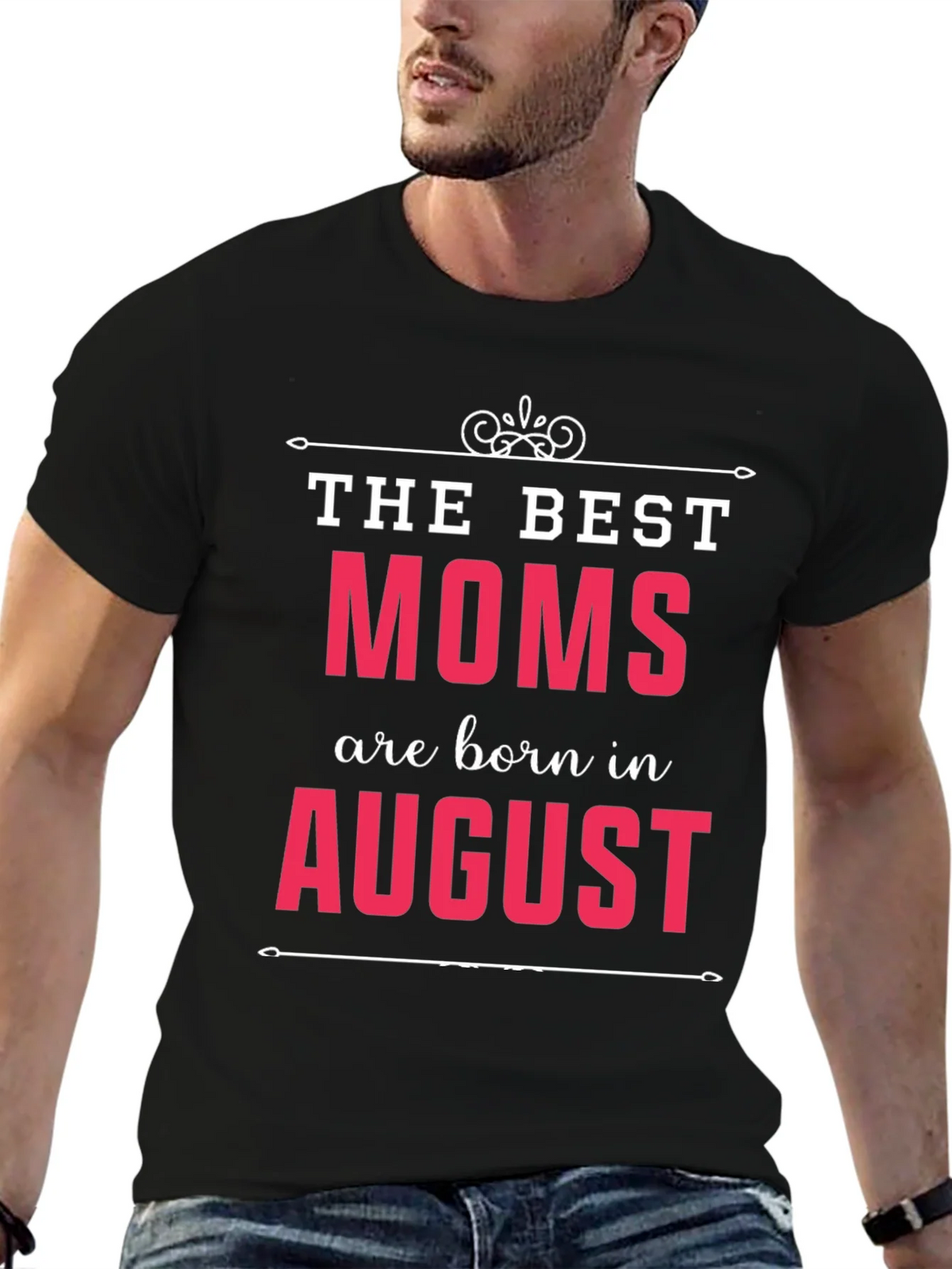 The Best Moms Are Born In August T-Shirt product image 5