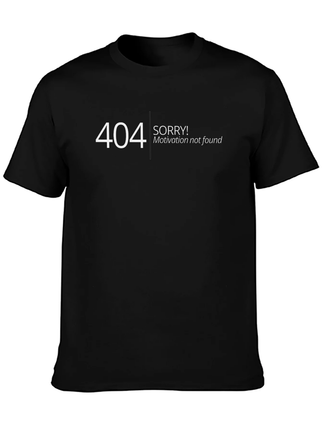 404 Motivation Not Found T-Shirt - Funny Geek Tee product image 3