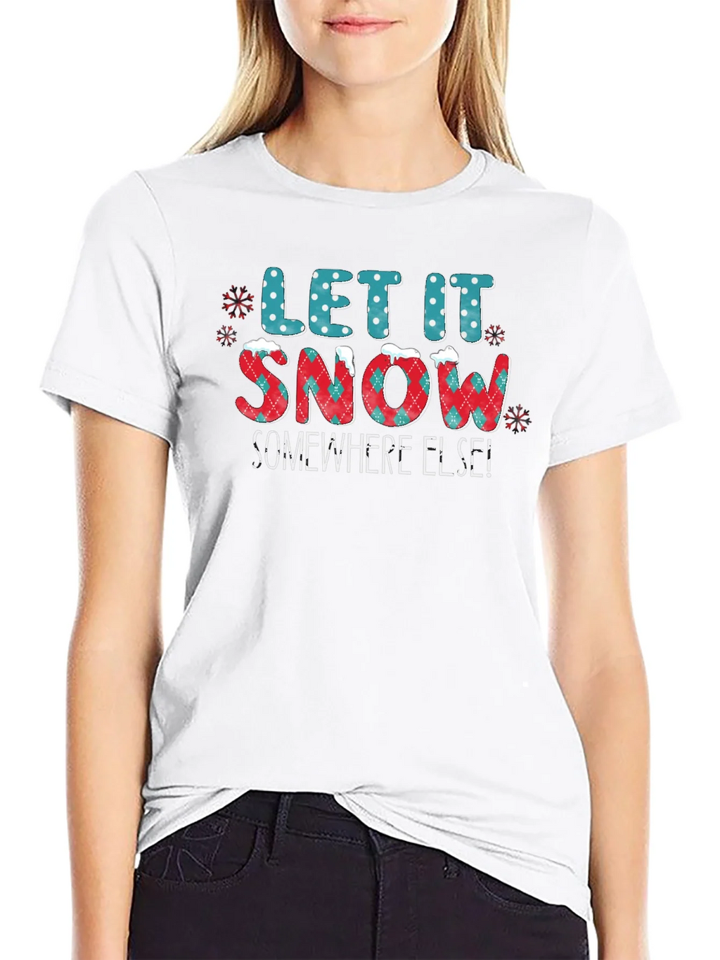Let It Snow Somewhere Else Graphic Tee product image 8