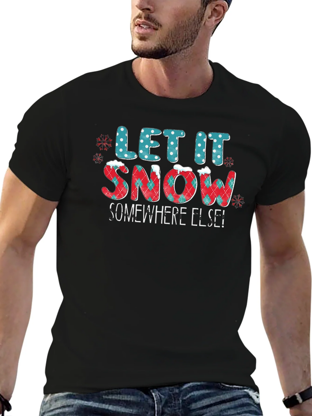 Let It Snow Somewhere Else Graphic Tee product image 6