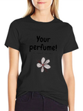 Your Perfume Feeling Black Graphic Tee product image 1