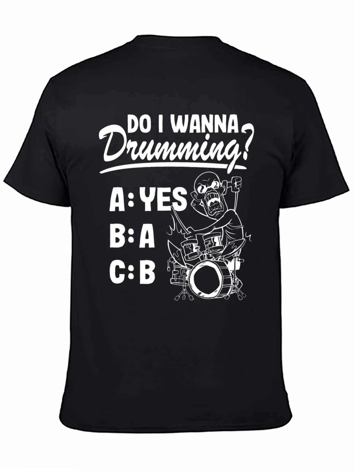Do I Wanna Drumming? Graphic Tee product image 4