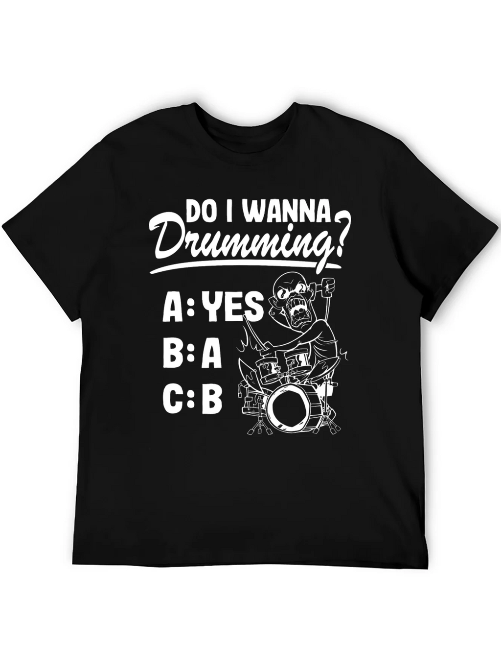 Do I Wanna Drumming? Graphic Tee product image 5