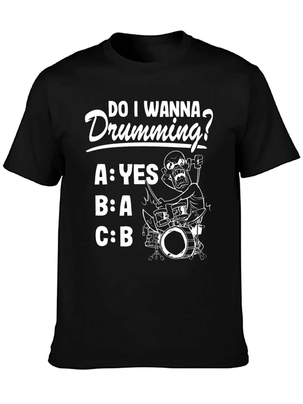 Do I Wanna Drumming? Graphic Tee product image 3