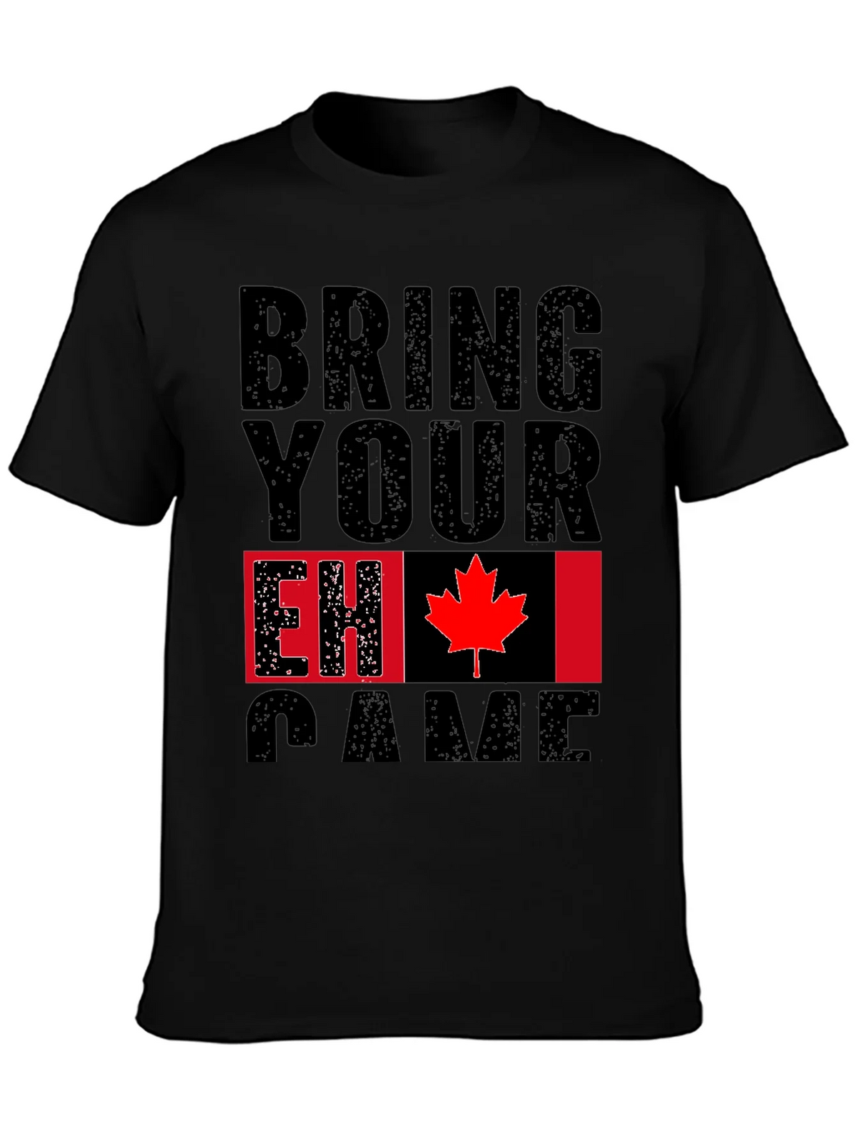 Bring Your EH Game Canada Flag Graphic T-Shirt product image 3