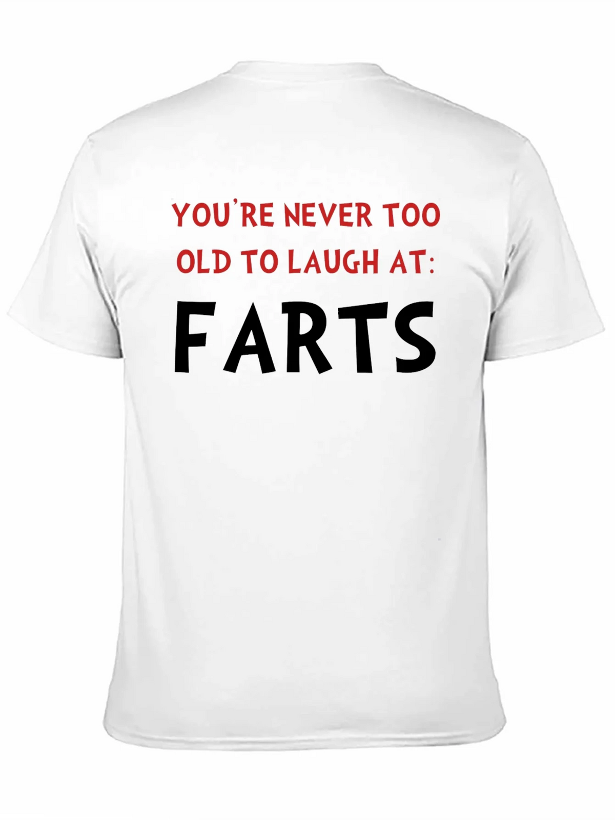 Humorous Farts Graphic Tee - Never Too Old! product image 8