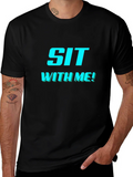 Sit With Me! Graphic Tee - Trendy & Comfy product image 1