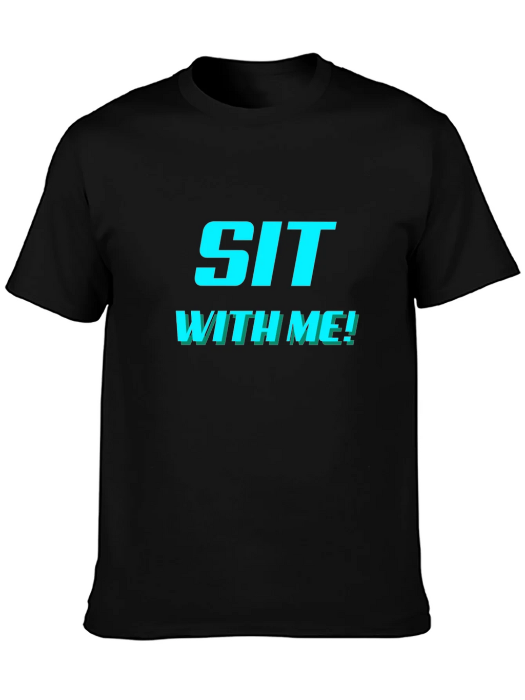 Sit With Me! Graphic Tee - Trendy & Comfy product image 3