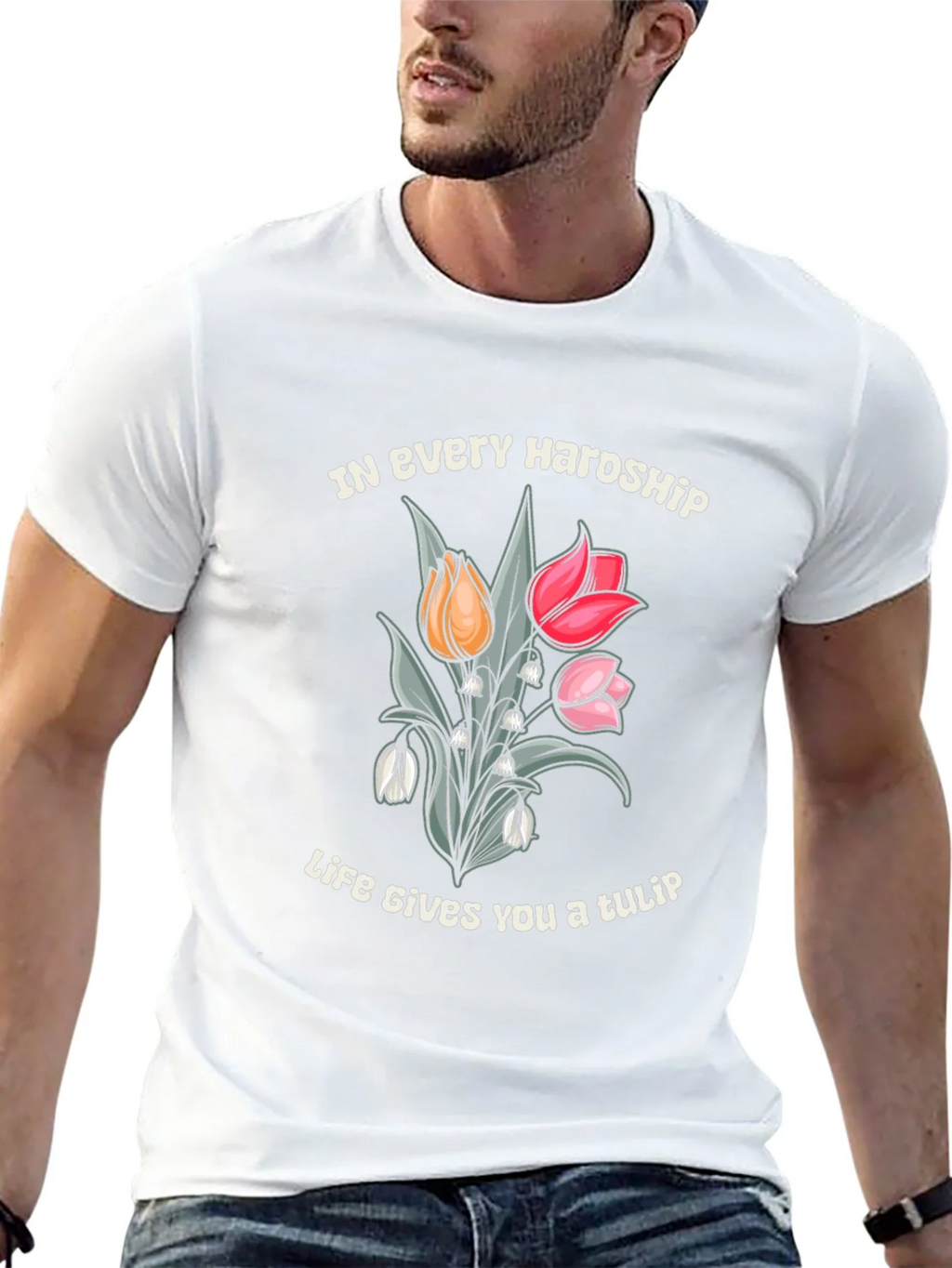 In Every Hardship Life Gives You a Tulip T-Shirt product image 12