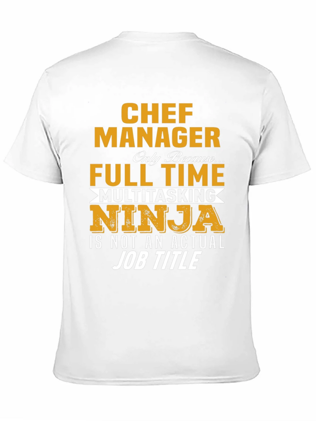 Chef Manager T-Shirt - Full Time Ninja product image 8