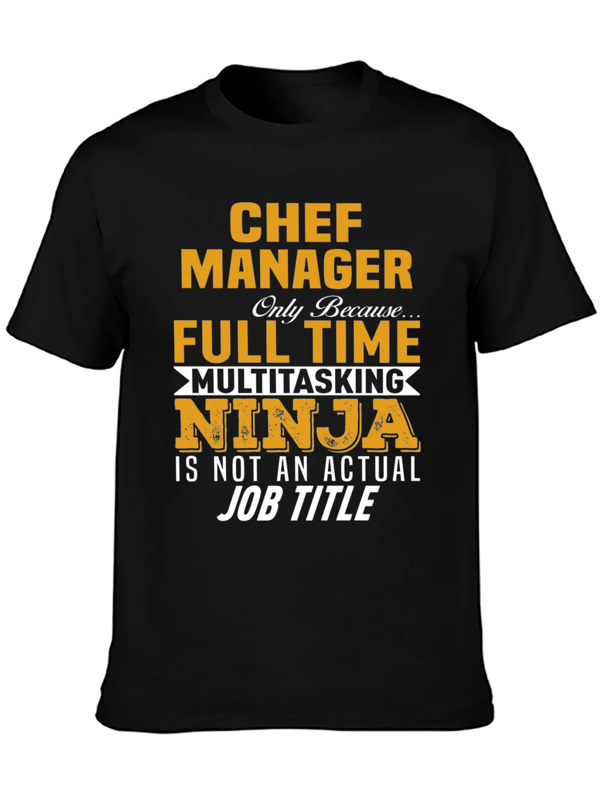 Chef Manager T-Shirt - Full Time Ninja product image 2