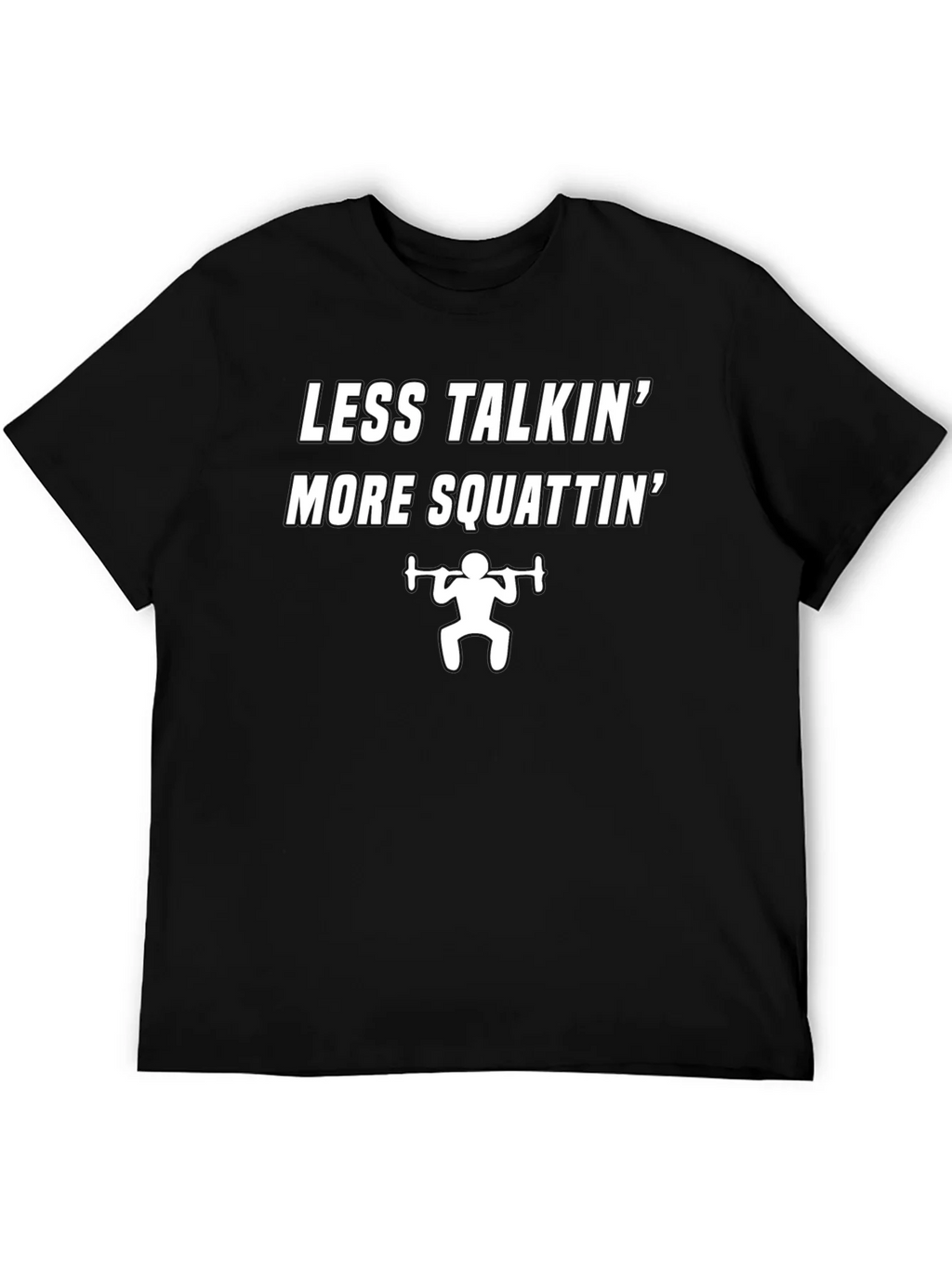 Less Talkin More Squattin Graphic T-Shirt product image 3
