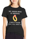 Funny Mood Ring Missing T-Shirt