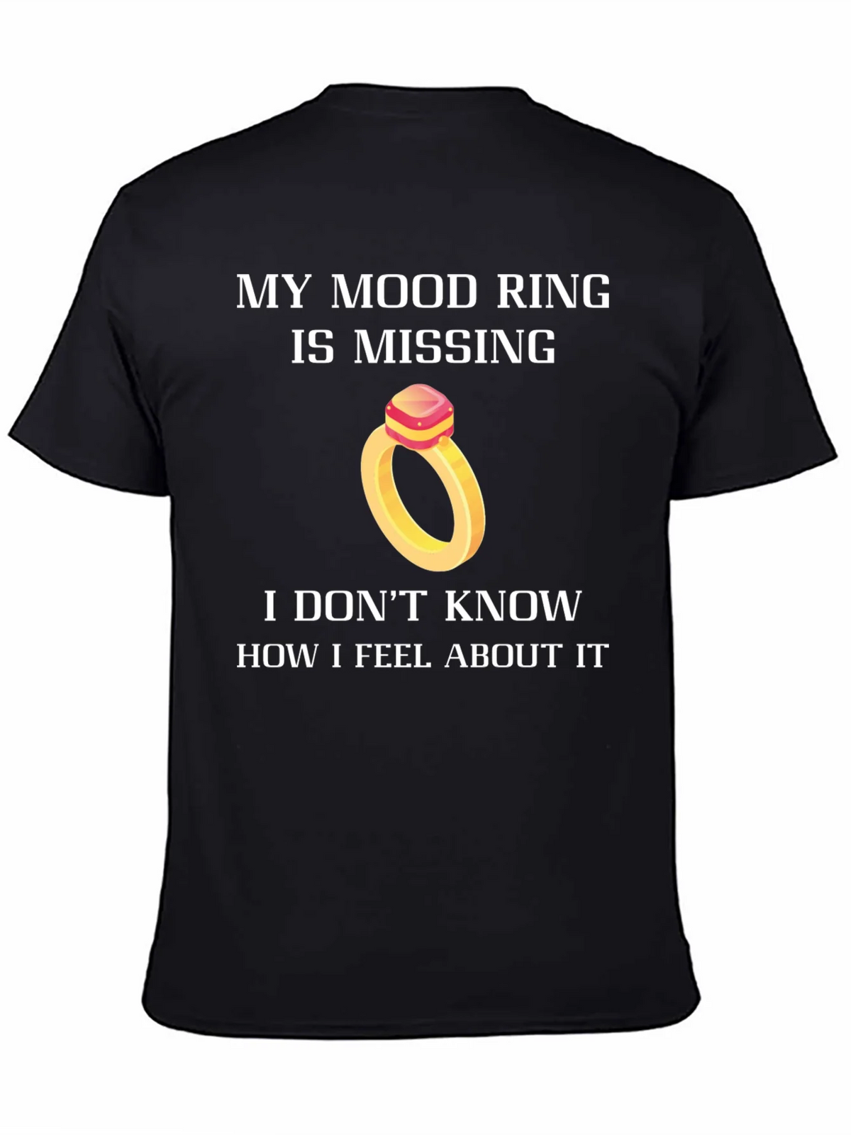 Funny Mood Ring Missing T-Shirt