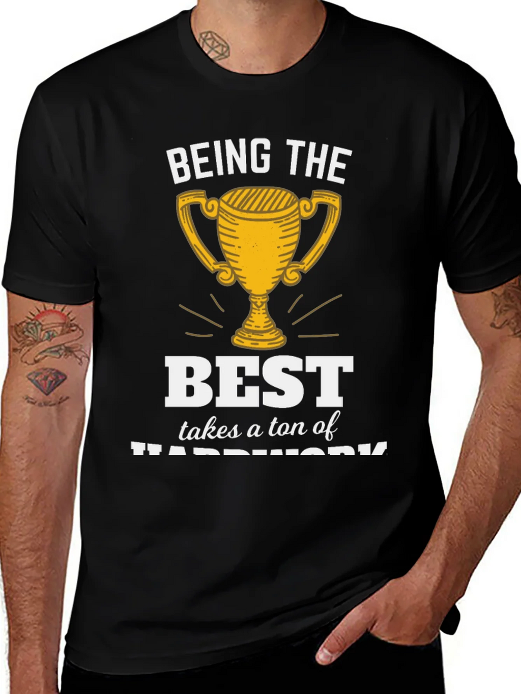 Being the Best Hard Work T-Shirt product image 1