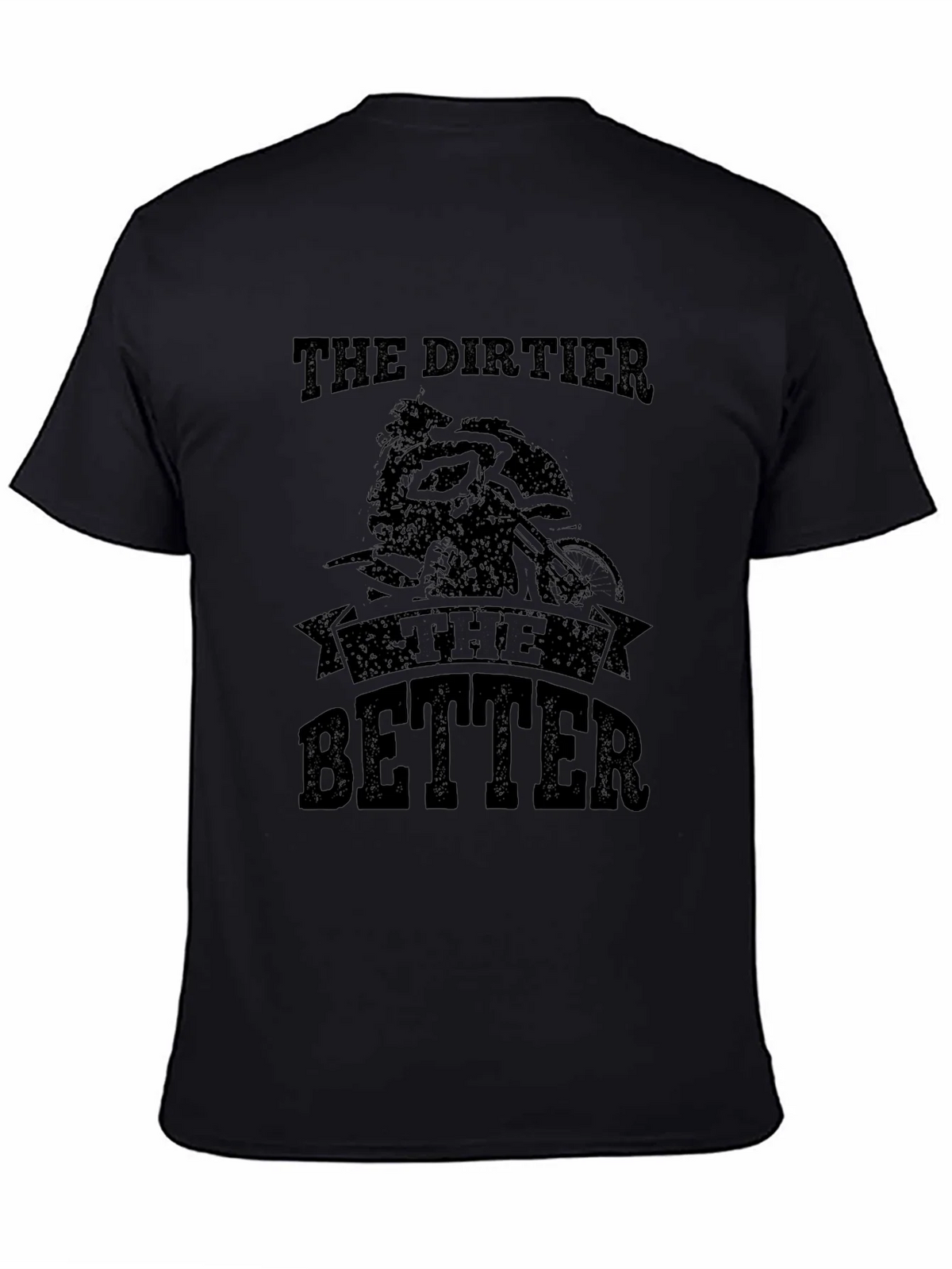 The Dirtier Better T-Shirt - Moto Black Tee product image 4