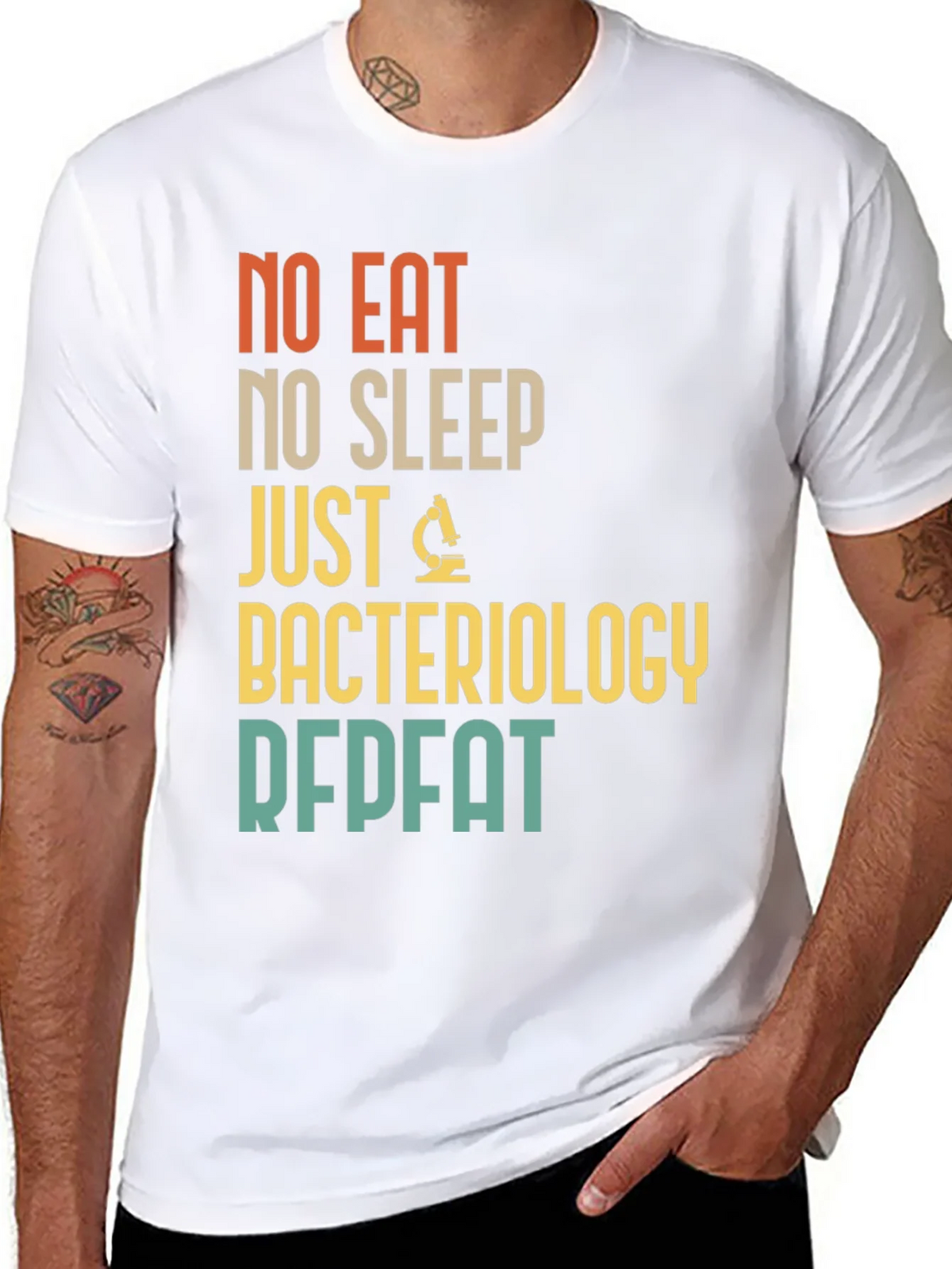 Bacteriology T-Shirt - No Eat No Sleep Just Repeat product image 6