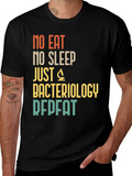 Bacteriology T-Shirt - No Eat No Sleep Just Repeat product image 1