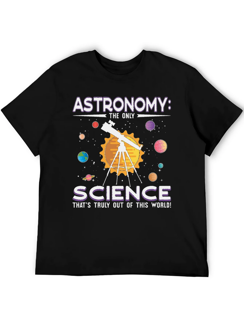 Astronomy: Science T-Shirt - Out of This World! product image 5