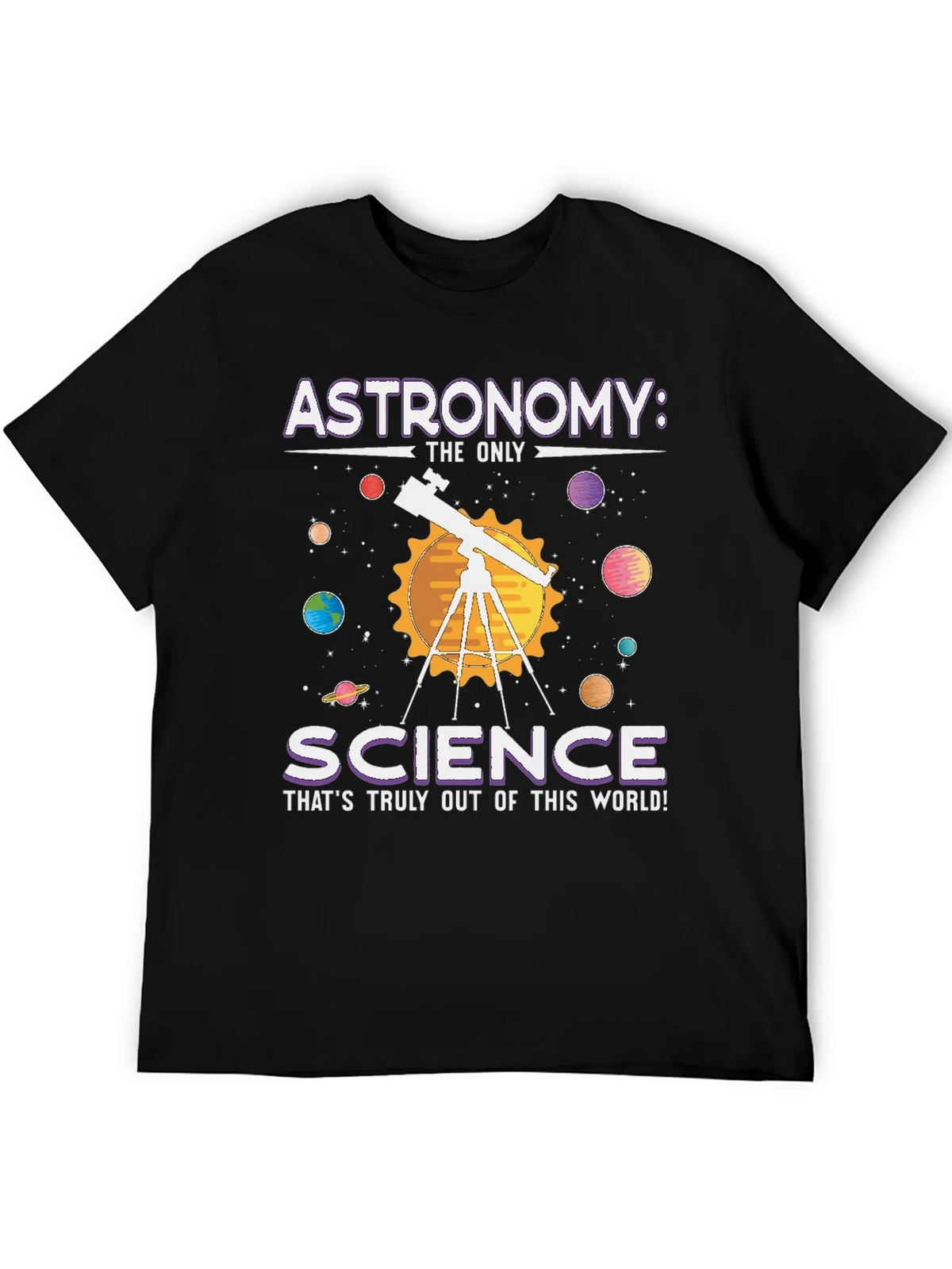 Astronomy: Science T-Shirt - Out of This World! product image 5