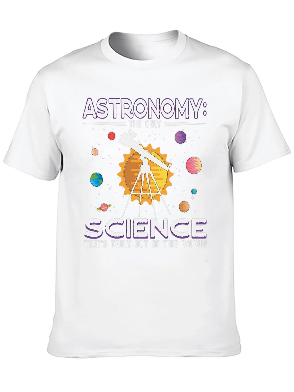 Astronomy: Science T-Shirt - Out of This World! product image 9