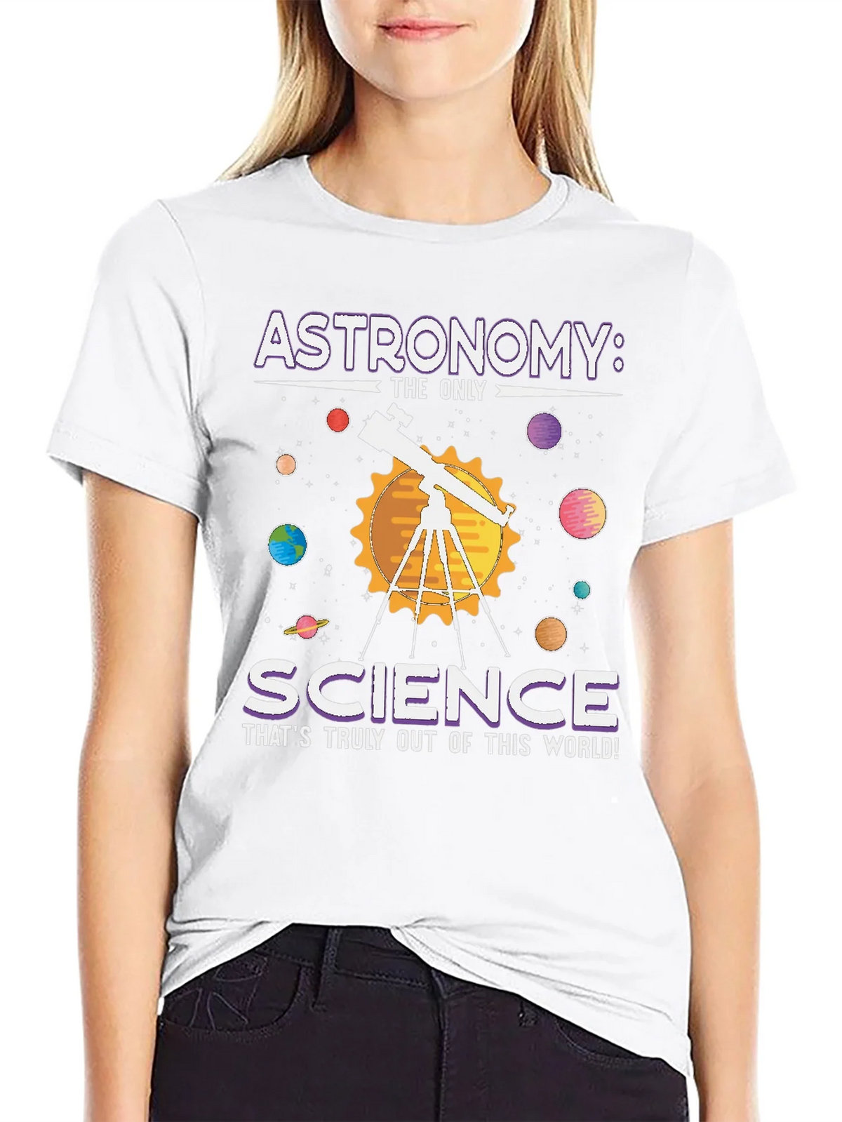 Astronomy: Science T-Shirt - Out of This World! product image 8