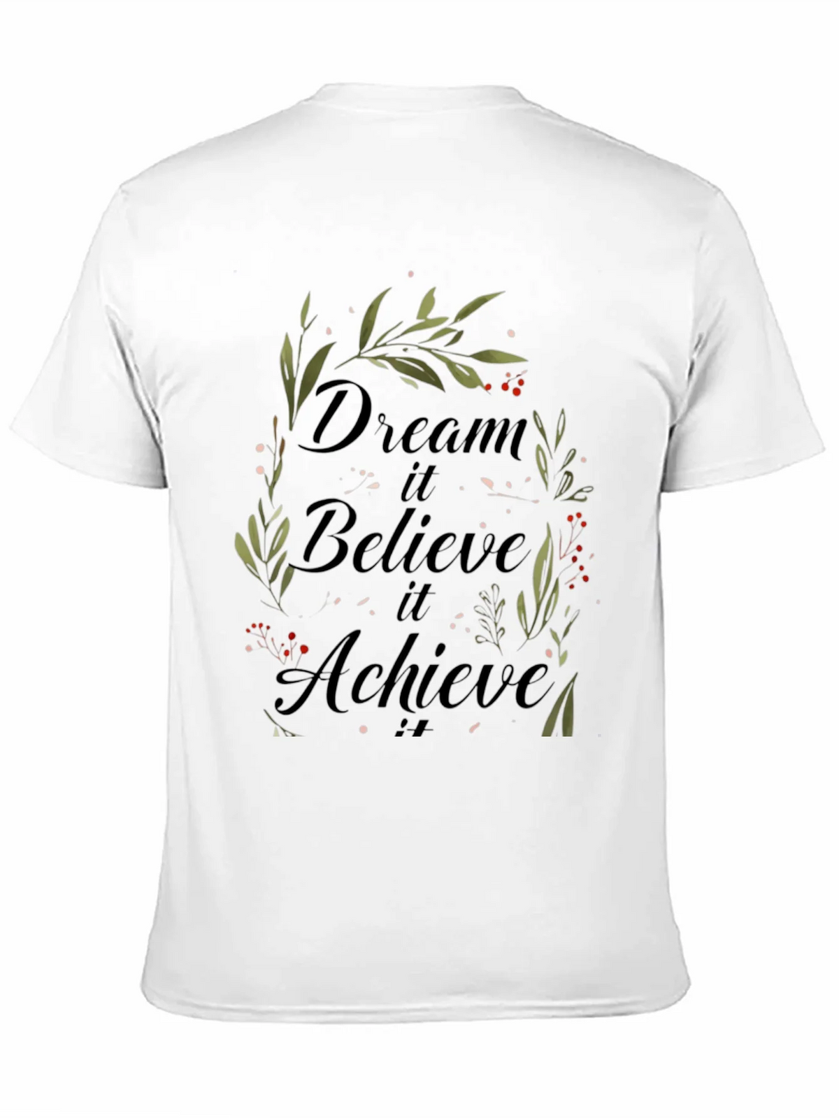 Dream Believe Achieve T-Shirt - Inspirational Design product image 9