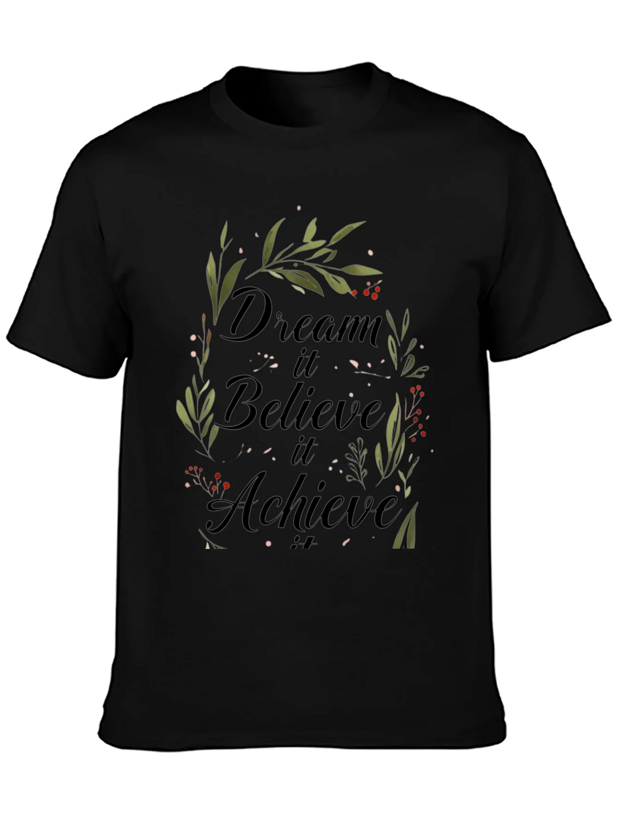 Dream Believe Achieve T-Shirt - Inspirational Design product image 3
