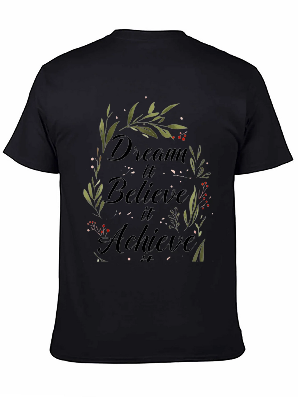 Dream Believe Achieve T-Shirt - Inspirational Design product image 4
