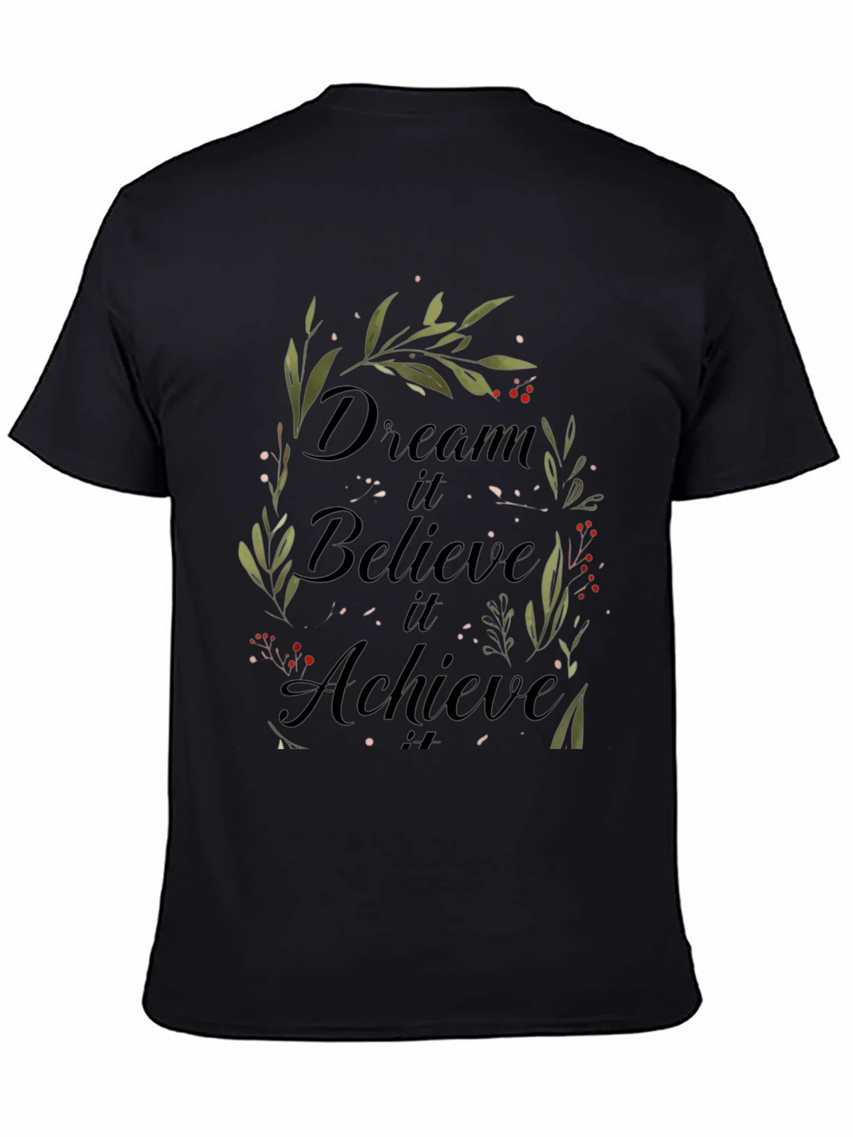 Dream Believe Achieve T-Shirt - Inspirational Design product image 4