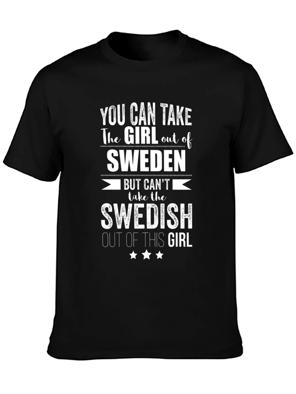 Funny Sweden Girl T-Shirt: Cant Take Swedish Out Of This product image 3