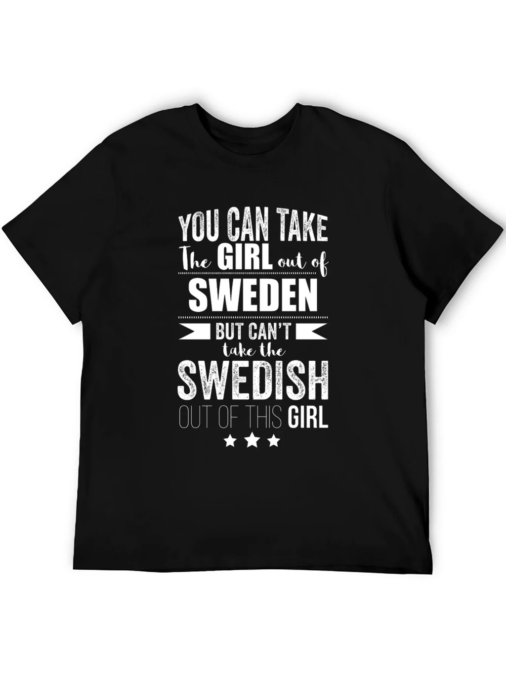 Funny Sweden Girl T-Shirt: Cant Take Swedish Out Of This product image 5