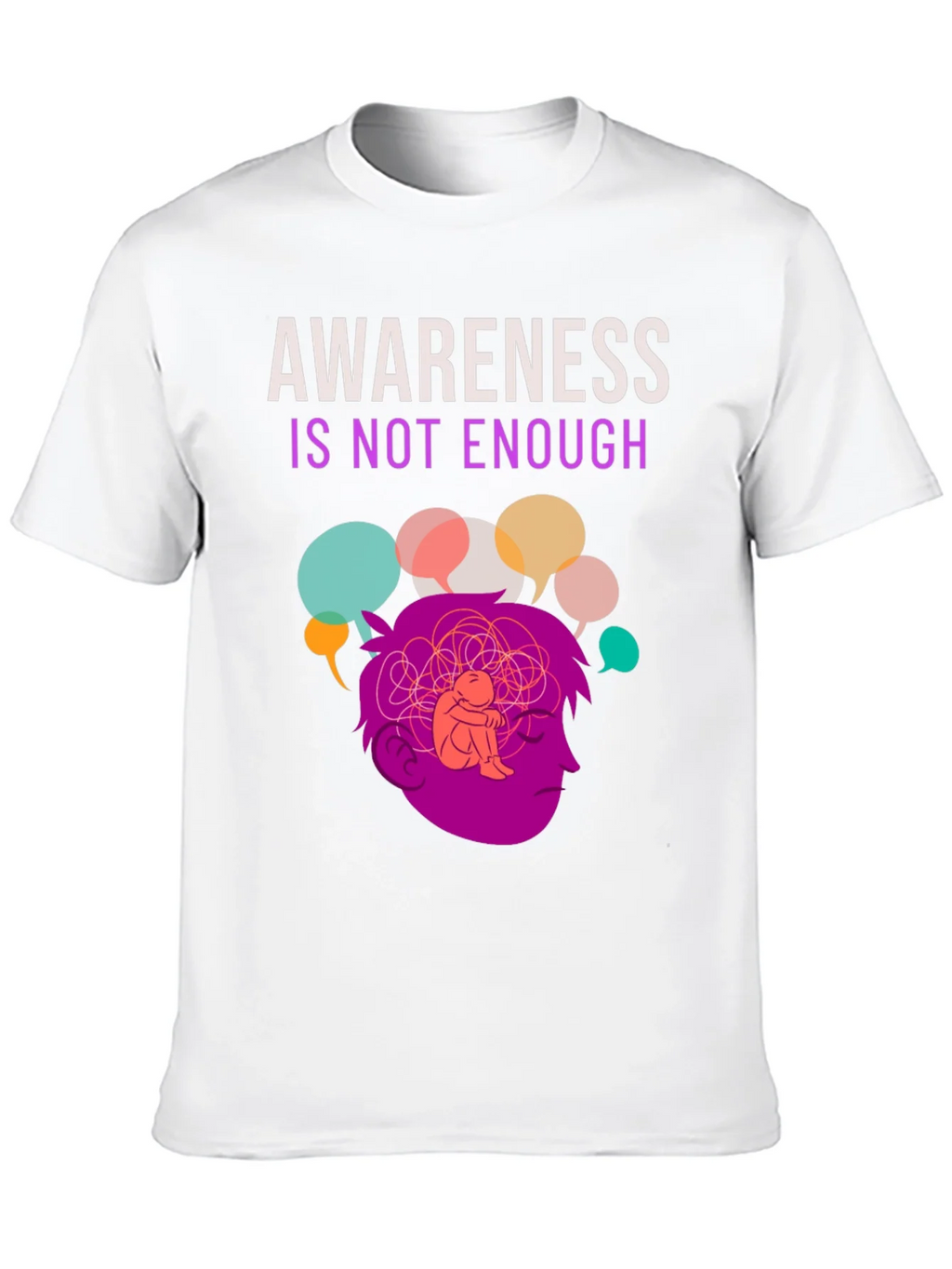 Awareness Isnt Enough Mental Health T-Shirt product image 8