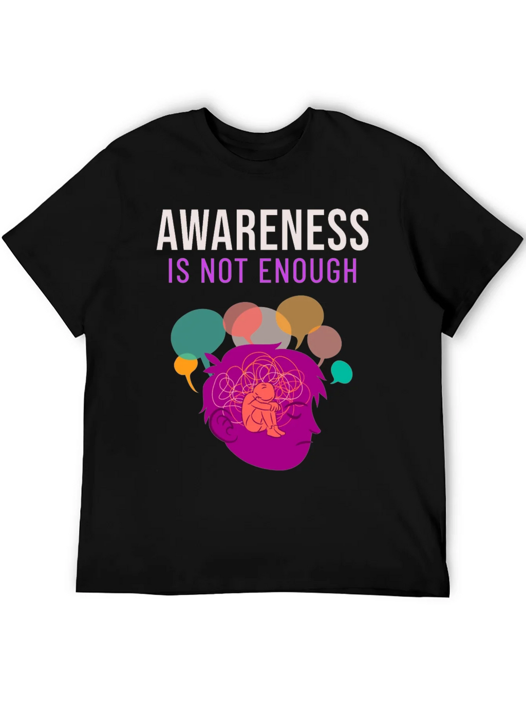 Awareness Isnt Enough Mental Health T-Shirt product image 4