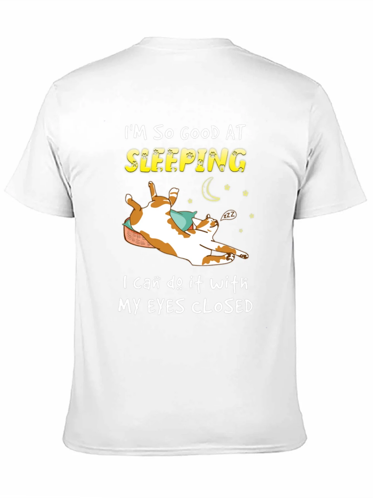 Funny Cat Sleeping T-Shirt - Im So Good At product image 8