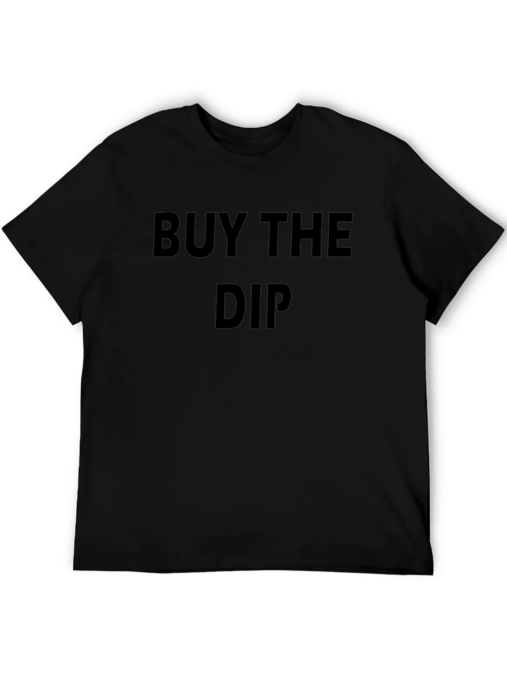 Buy The Dip Black Tee - Trendy Slogan T-Shirt product image 4