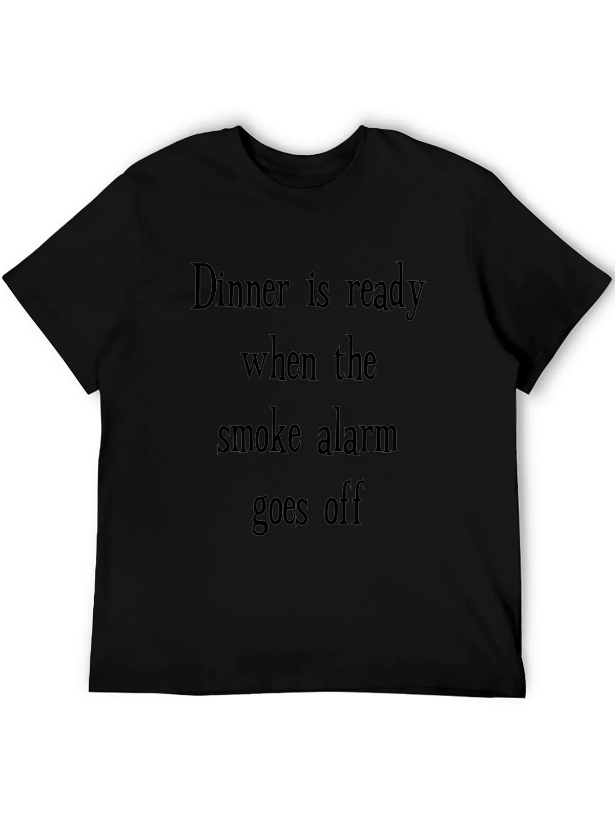 Humorous Dinner is Ready Smoke Alarm T-Shirt product image 5