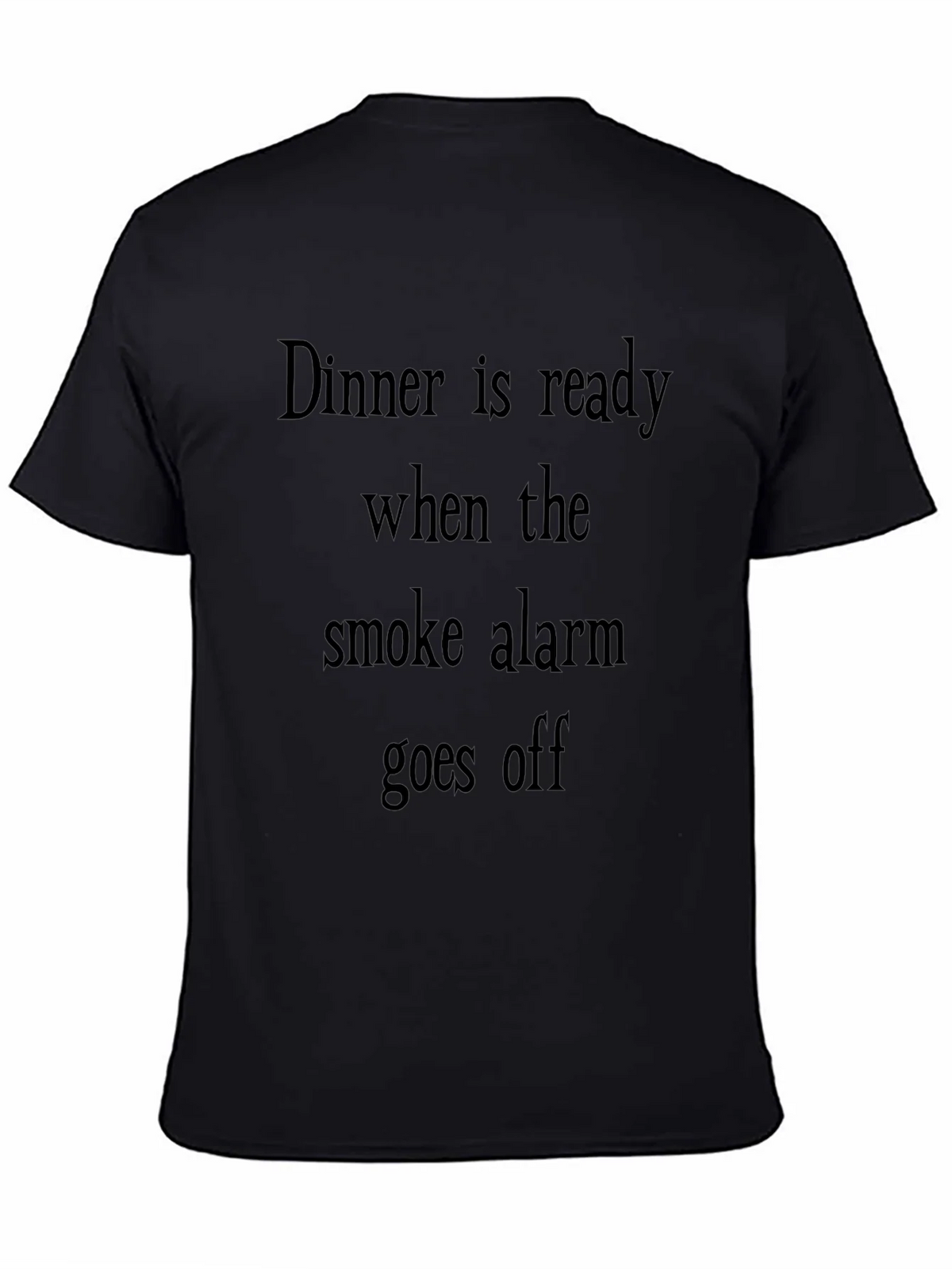 Humorous Dinner is Ready Smoke Alarm T-Shirt product image 4