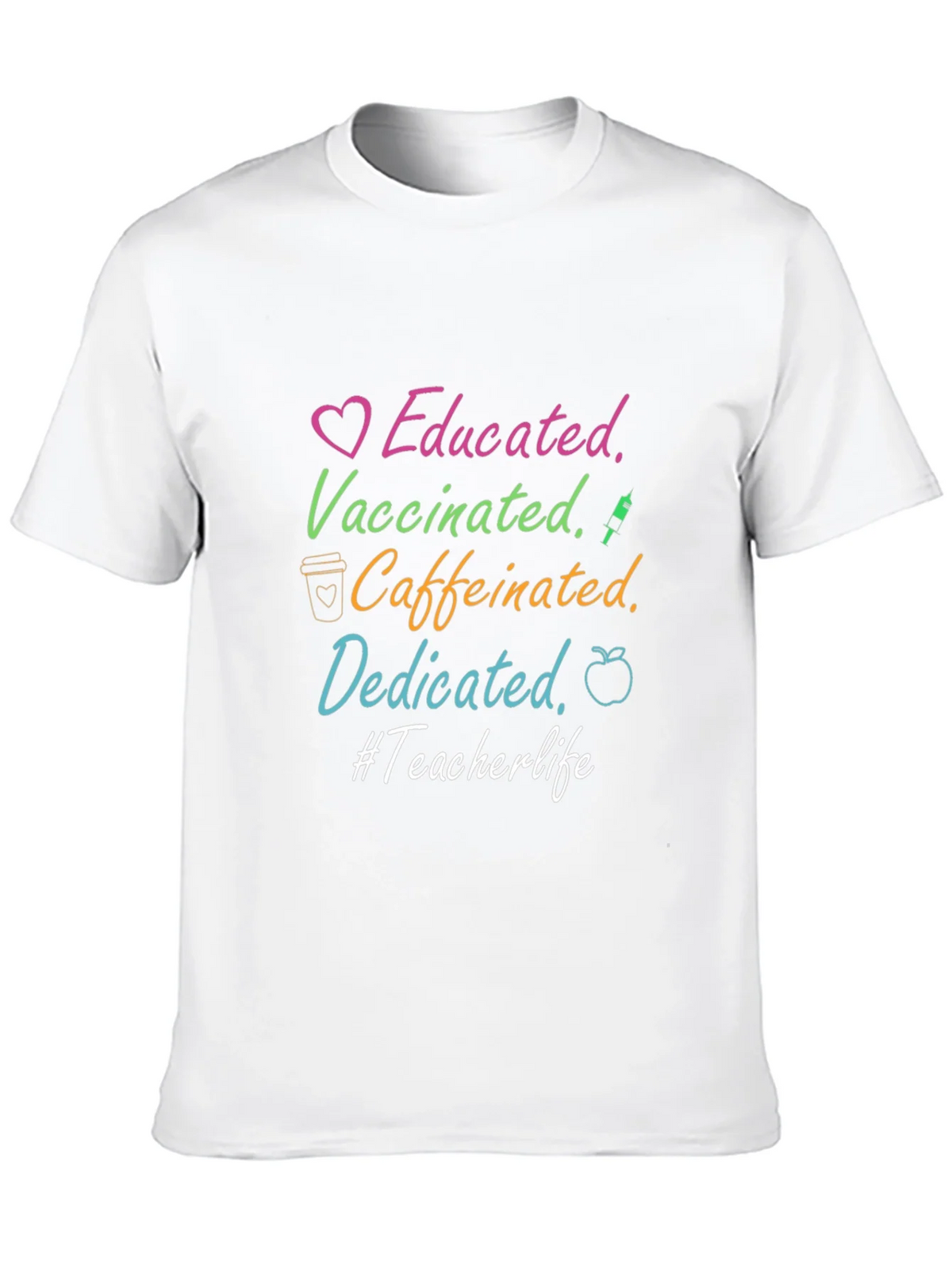 Educated Vaccinated Caffeinated Dedicated Teacher Life Tee product image 9