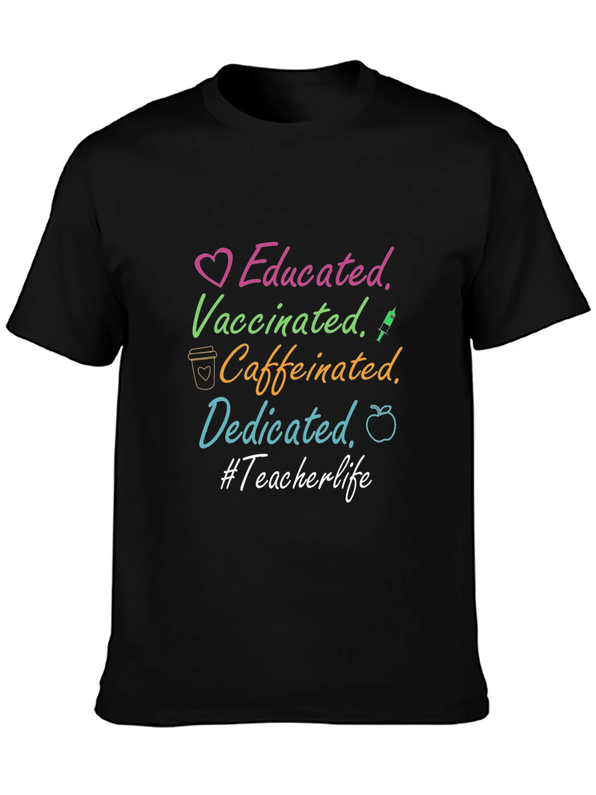 Educated Vaccinated Caffeinated Dedicated Teacher Life Tee product image 3